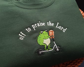 Off To Praise The Lord Embroidered Sweatshirt, Cute Christian Frog Sweatshirt, Faith Inspired Sweatshirt, Bible Study Crewneck