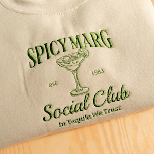 Spicy Marg Embroidered Sweatshirt, Cocktail Club Crewneck, Vintage Tequila Crewneck, Tequila Lover Gift, Margaritas Crewneck, Gift for Her