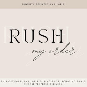 The image is a promotional graphic for a product, specifically a "RUSH my order" item. It features the text "RUSH my order" in a large font, with the option "Priority Delivery Available!" displayed above it. The text also states that the option is available during the purchasing phase and encourages customers to choose "Express Delivery" for their order.