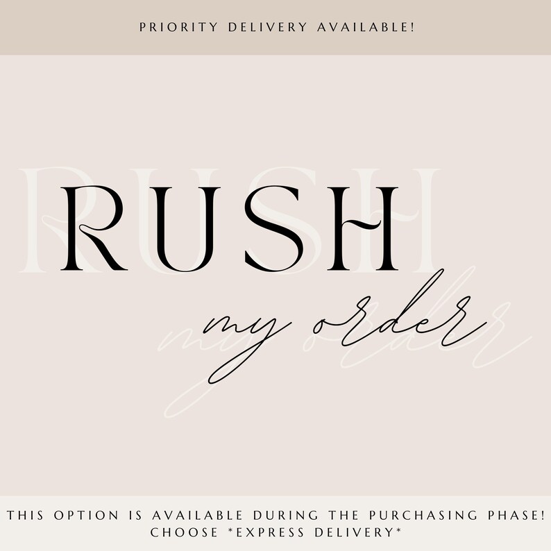 The image is a promotional graphic for a product, specifically a "RUSH my order" item. It features the text "RUSH my order" in a large font, with the option "Priority Delivery Available!" displayed above it. The text also states that the option is available during the purchasing phase and encourages customers to choose "Express Delivery" for their order.