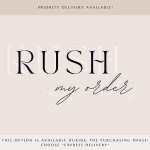The image is a promotional graphic for a product, specifically a "RUSH my order" item. It features the text "RUSH my order" in a large font, with the option "Priority Delivery Available!" displayed above it. The text also states that the option is available during the purchasing phase and encourages customers to choose "Express Delivery" for their order.