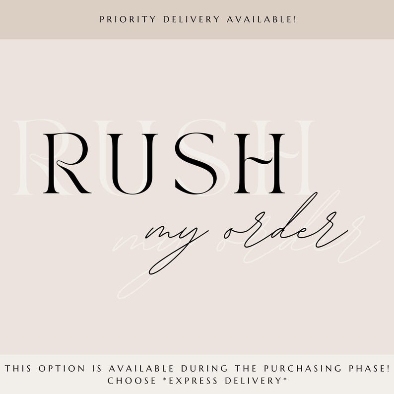 The image is a promotional graphic for a product, specifically a "RUSH my order" item. It features the text "RUSH my order" in a large font, with the option "Priority Delivery Available!" displayed above it. The text also states that the option is available during the purchasing phase and encourages customers to choose "Express Delivery" for their order.