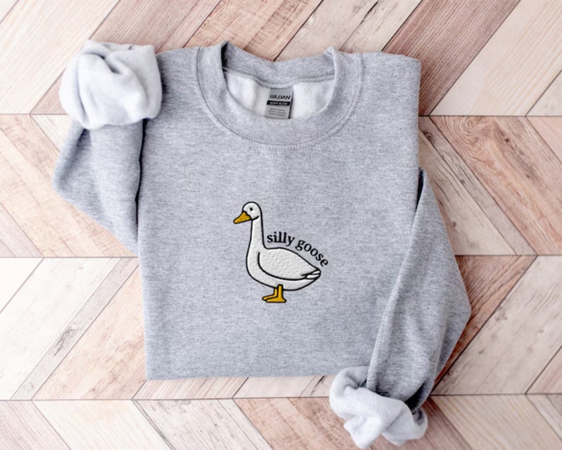 Embroidered Silly Goose Sweatshirt, Embroidered Goose Sweatshirt Crewneck, Funny Crewneck, Silly Goose Shirt, Funny Embroidered Crewneck image 6
