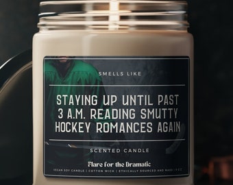 Smells Like Staying Up Until Past 3 a.m. Reading Smutty Hockey Romances Again Scented Candle, Book Merch Candles, Funny Writer Reader Gift