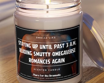 Smells Like Staying Up Until Past 3 a.m. Reading Smutty Omegaverse Romances Again Scented Candle Book Merch Candles Funny Writer Reader Gift