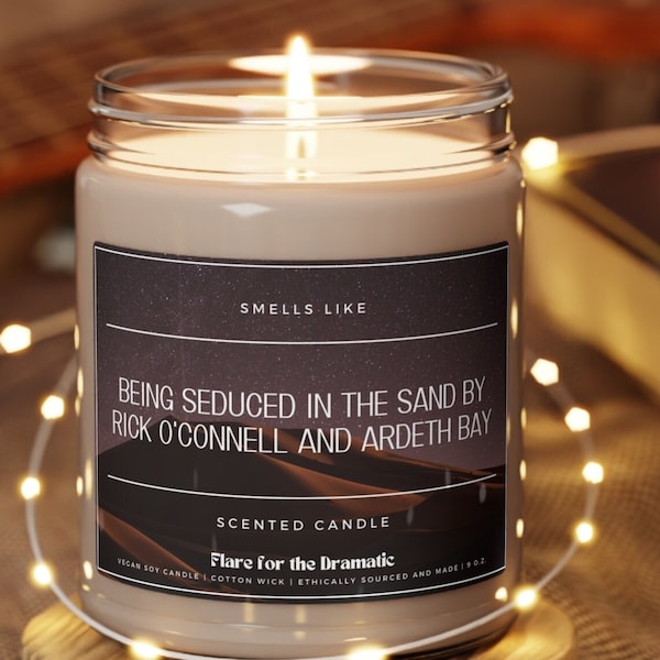 Smells Like Being Seduced in the Sand by Rick O'Connell and Ardeth Bay Scented Candle, The Mummy 1999 Merch Candles, Funny Mummy Gift