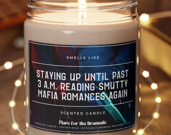 Huele a quedarse despierto hasta pasadas las 3 a. m. leyendo Smutty Mafia Romances otra vez vela perfumada, velas de merchandising de libros, regalo divertido para lectores de escritores