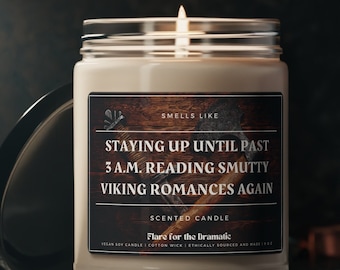 Smells Like Staying Up Until Past 3 a.m. Reading Smutty Viking Romances Again Scented Candle, Book Merch Candles, Funny Writer Reader Gift