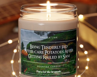 Smells Like Being Tenderly Fed After-care Potatoes After Getting Railed by Sam Scented Soy Candle, Middle earth Lord of the Rings Funny Gift