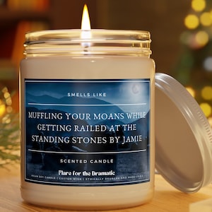 Smells Like Muffling your Moans while Getting Railed at the Standing Stones by Jamie Scented Soy Candle  | Reader Funny Gift, Fictional Men