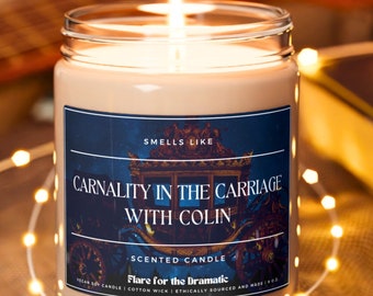 Smells Like Carnality in the Carriage with Colin Scented Candle, Regency Romance Candles, Book Merch Candles, Funny Writer Reader Gift