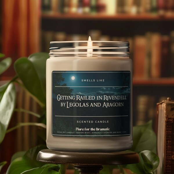 Smells Like Getting Railed in Rivendell by Legolas and Aragorn Scented Soy Candle  | Middleearth Merch Candles, Lord of the Rings Funny Gift