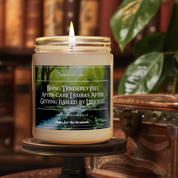 Smells Like Being Tenderly Fed After-care Lembas After Getting Railed by Legolas Scented Soy Candle, Lord of the Rings Funny Gift Merch