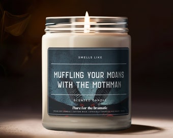 Smells Like Muffling your Moans with the Mothman Scented Soy Candle  | Reader Funny Gift, Fictional Men, Monster Romance, Urban Legend