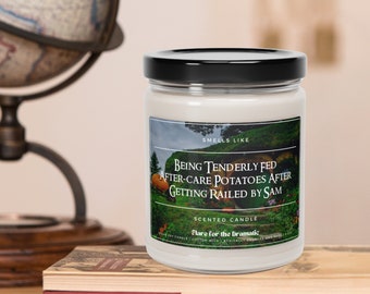 Smells Like Being Tenderly Fed After-care Potatoes After Getting Railed by Sam Scented Soy Candle, Middle earth Lord of the Rings Funny Gift
