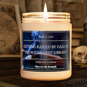 Smells Like Getting Railed by Gale in his Waterdeep Library Scented Soy Candle | Fictional Men, gamer merch gifts, BG3 inspired candle