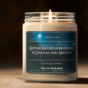 Smells Like Getting Railed in Rivendell by Legolas and Aragorn Scented Soy Candle Middleearth Merch Candles, Lord of the Rings Funny Gift image 2