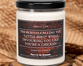 Smells Like The Hound calling you “Little Bird” while devouring you like you’re a chicken, Sandor Clegane Candles, GoT Funny Gift