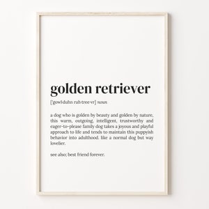 Golden Retriever Definition Print, Dictionary Poster, Quote Wall Art, Dog Owner Art, Dog Lover Gift, Golden Retriver Dog, C17-186