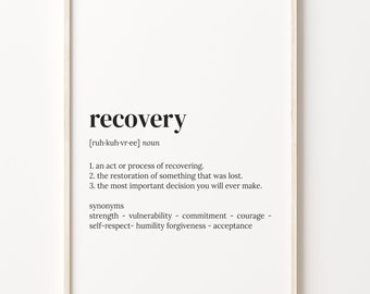 Recovery Definition Print, Dictionary Poster, Quote Wall Art, Recovery Quote Art, Motivational Quote, Self Love Gift, Gift For Men, C17-377