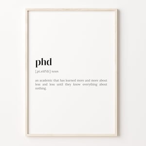 Phd Definition Print, Dictionary Poster, Quote Wall Art, Phd Quote Art, Phd Degree Quote, Phd Quote Gift, Gift For Him, C17-341