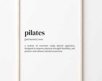 May include: A black and white printable definition of the word "pilates" with the pronunciation and a description of the exercise system.