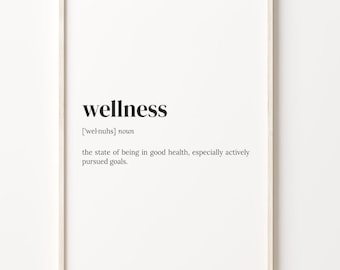 Wellness Definition Print: Inspirational Quote Wall Art