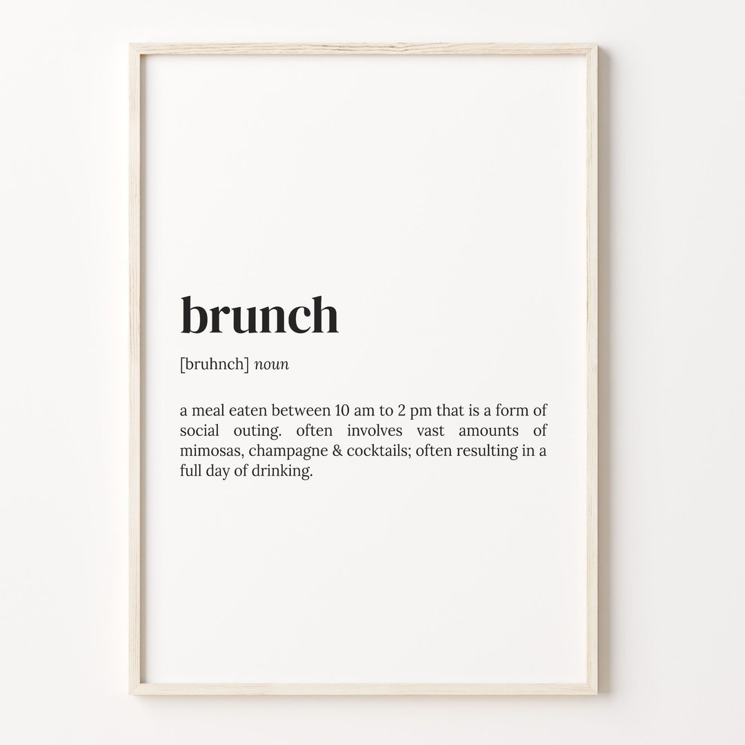 Brunch Definition Print, Dictionary Poster, Quote Wall Art, Funny