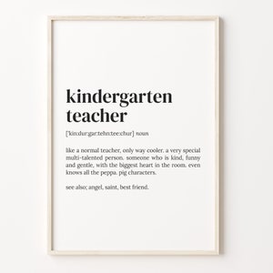 Kindergarten Teacher Definition Print, Dictionary Poster, Quote Wall Art, Teacher Quote Art, Teacher Gift, Kindergarten Gift, C17-256