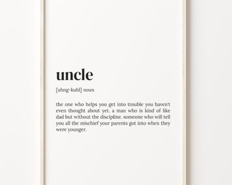 Uncle Definition Art Print, Quote Wall Decor, C17-546