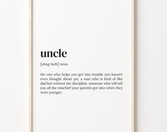 Uncle Definition Print, Dictionary Poster, Quote Wall Art, Uncle Definition Art, Best Gift Uncle, Gift For Uncle, Gift Idea, C17-546