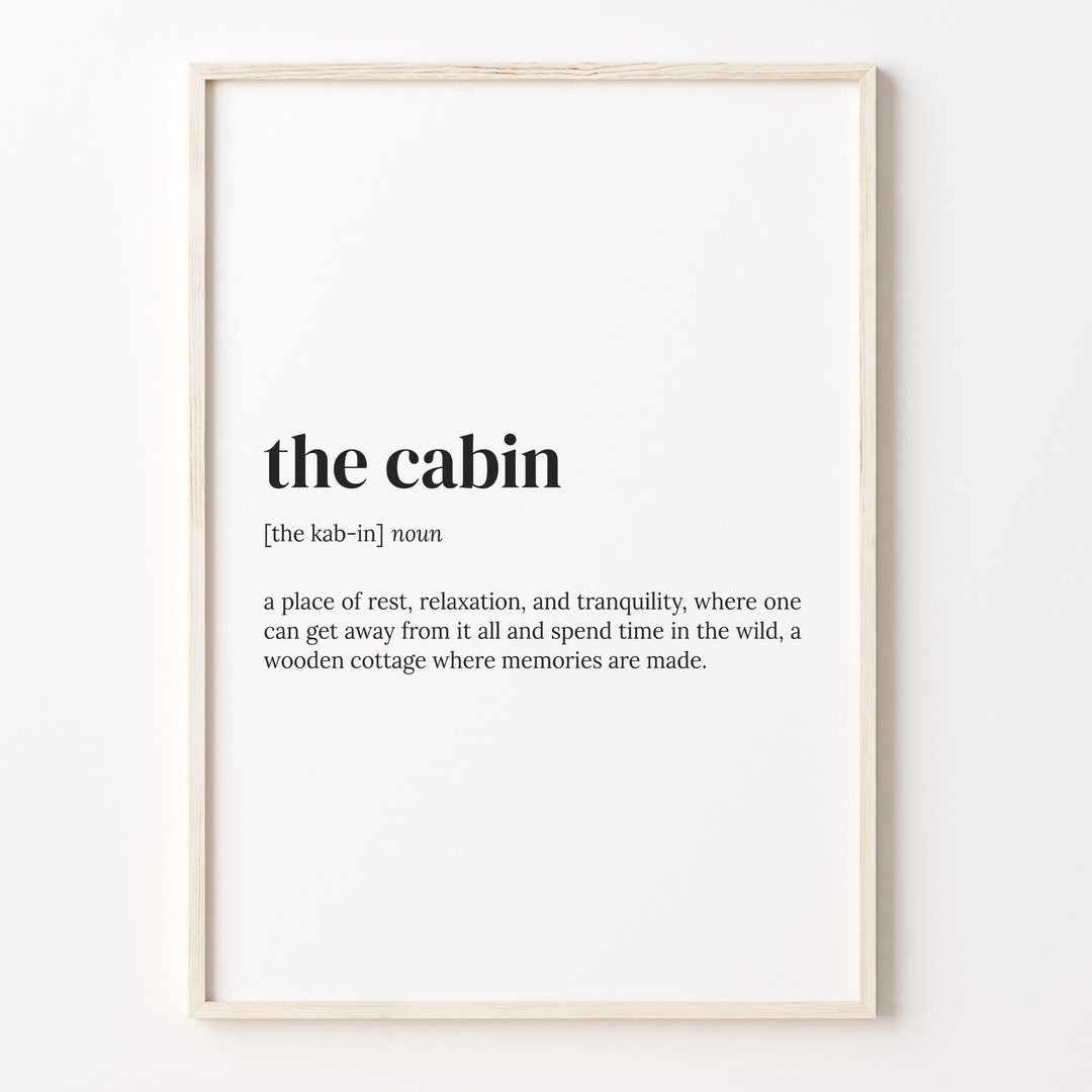 The Cabin Definition Print, Dictionary Poster, Quote Wall Art, Cabin