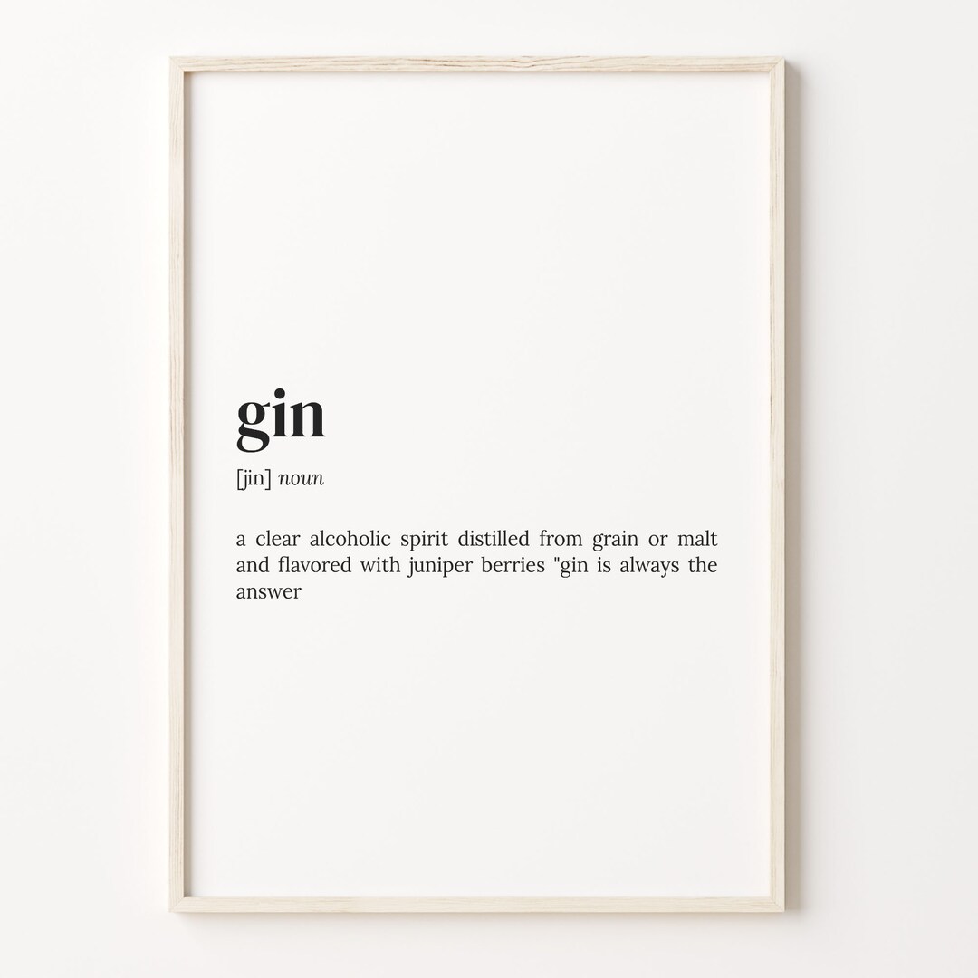 Gin Definition Print, Dictionary Poster, Quote Wall Art, Funny Alcohol