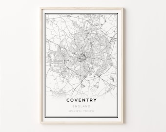 May include: Black and white map print of Coventry, England. The map shows the city streets and landmarks. The text "COVENTRY, ENGLAND, 52°24'29"N | 1°30'38"W" is printed below the map.