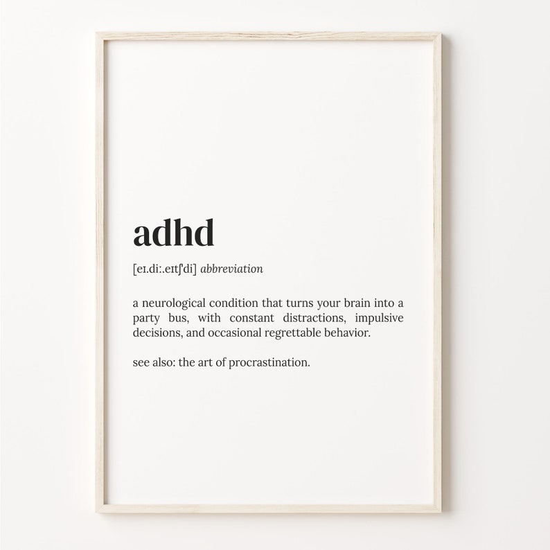 Adhd Definition Print, Dictionary Poster, Quote Wall Art, Poster Print, Wall Art, Adhd Poster Funny, Gift For Him, C17-501 image 1