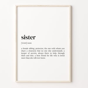 Sister Definition Print, Dictionary Poster, Quote Wall Art, Sister Quote Art, Sister Quote Gift, Gift For Sister, Gifts For Dad, C17-403