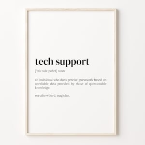 Tech Support Definition Print, Dictionary Poster, Quote Wall Art, Tech Art, Tech Support Team, Gift Tech Support, Gift Idea, C17-450