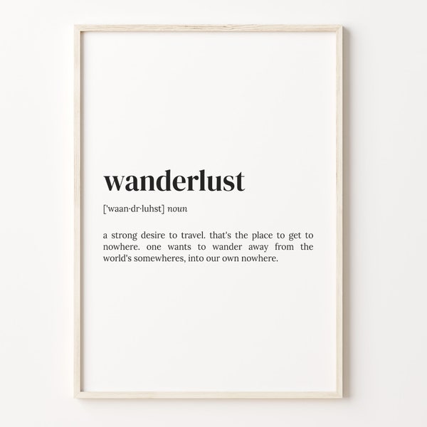 Wanderlust Definition Print, Dictionary Poster, Quote Wall Art, Inspirational Quotes, Motivational Quote, Gift For Traveler, C17-479