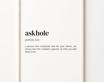 Askhole Definition Print: Funny Dictionary Wall Art