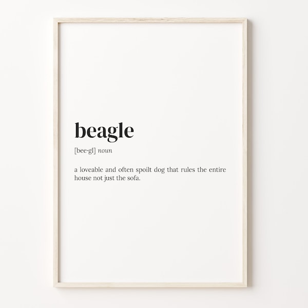 Beagle Definition Print, Dictionary Poster, Quote Wall Art, Beagle Funny Gift, Food Lover Gift, Beagle Lover Gift, C17-31