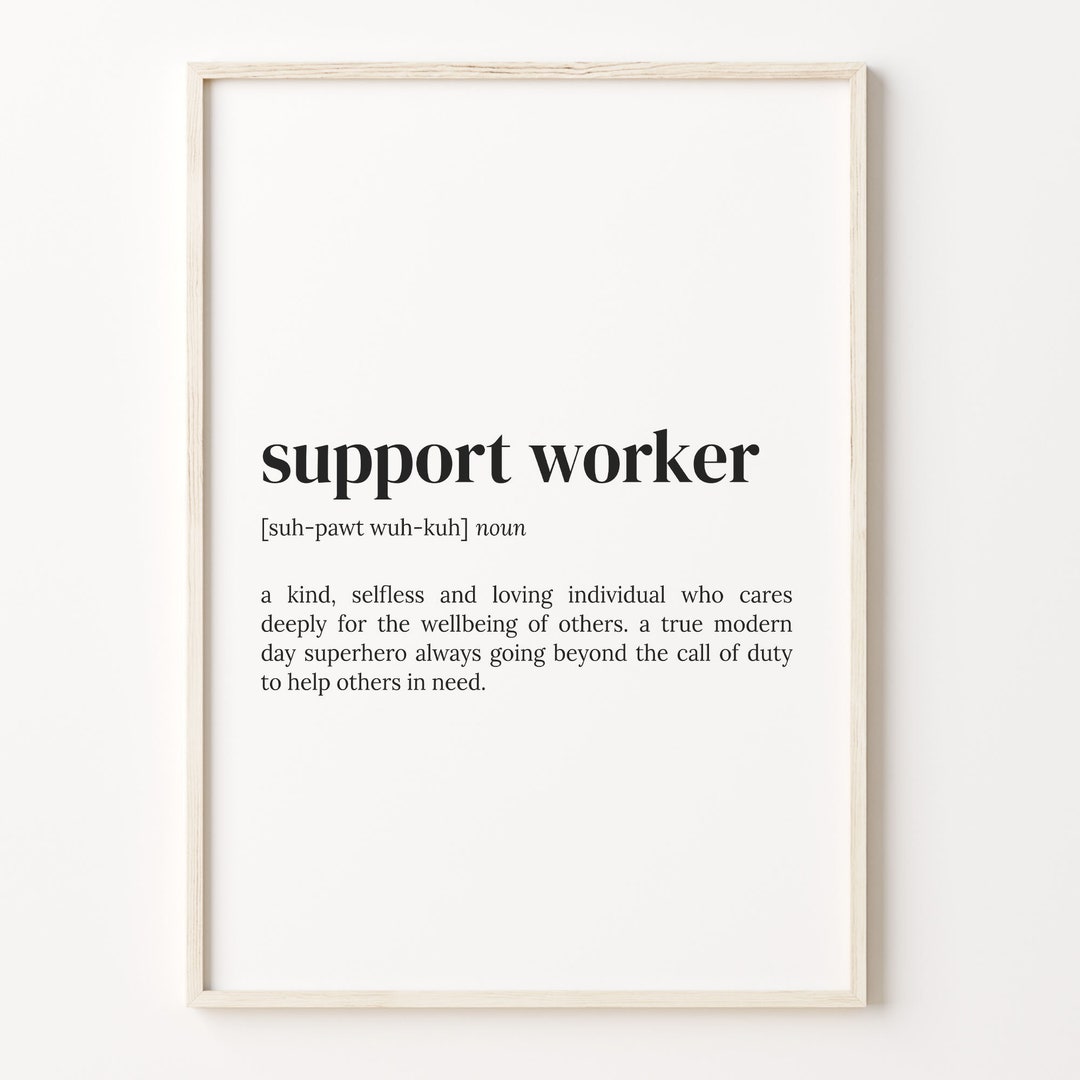 Support Worker Definition Print: Quote Wall Art - Etsy