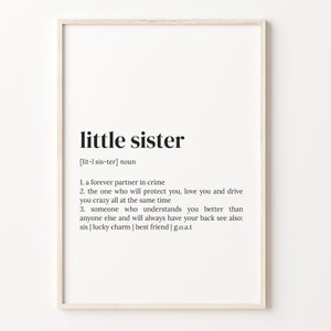 Little Sister Definition Print, Dictionary Poster, Quote Wall Art, Little Sister Art, Cute Sister Gift, Little Sister Gift, C17-640
