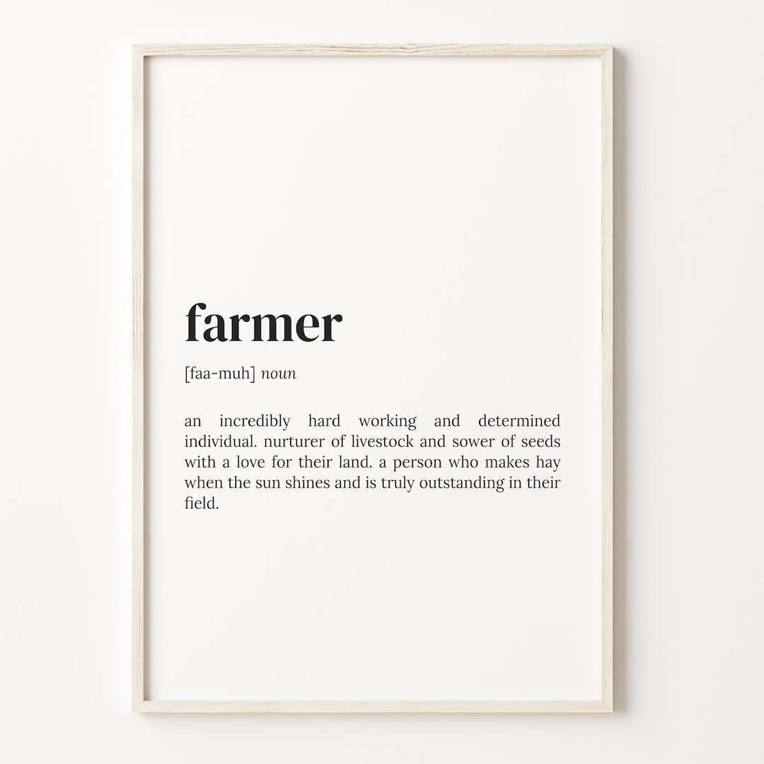 Farmer Definition Print, Dictionary Poster, Quote Wall Art, Farmer