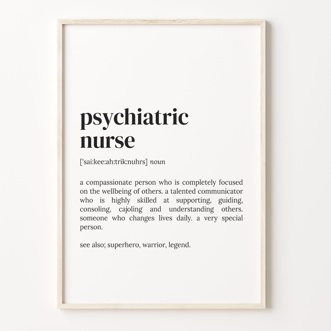 Psychiatric Nurse Definition Print, Dictionary Poster, Quote Wall Art