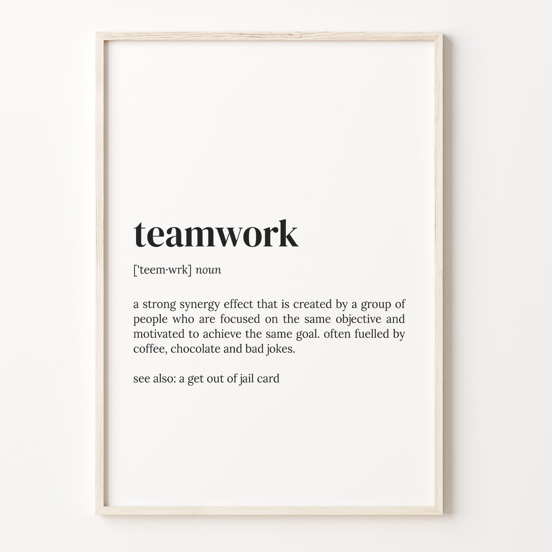 Teamwork Definition Print, Dictionary Poster, Quote Wall Art, Teamwork