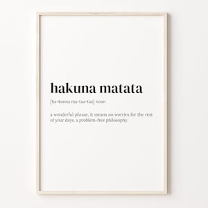 Hakuna Matata Definition Print, Dictionary Poster, Quote Wall Art, Inspirational Quotes, Motivational Quote, Gift For Mother, C17-589