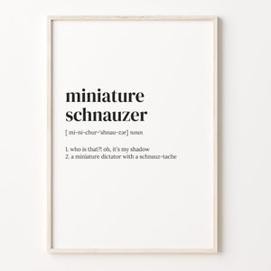 Miniature Schnauzer Definition Print, Dictionary Poster, Quote Wall Art, Print Dog Owner, Mini Schnauzer Owner, Doq Owner Gift, C17-519
