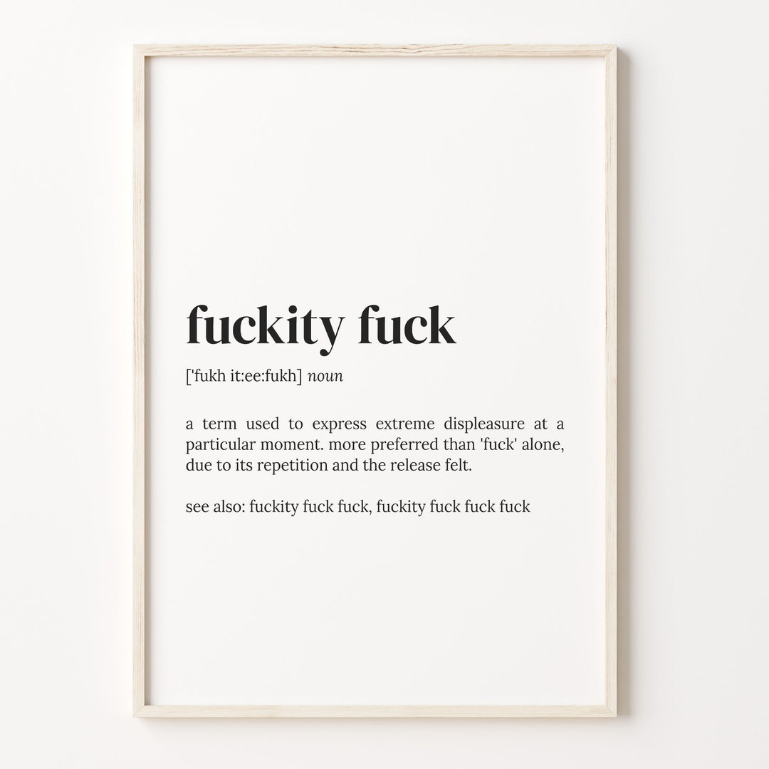 fuckity-fuck-definition-print-funny-dictionary-wall-art-c17-158-etsy