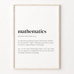 Mathematics Definition Print, Dictionary Poster, Quote Wall Art, Math Teacher Art, Mathematics Lover, Mathematics Gift, C17-288