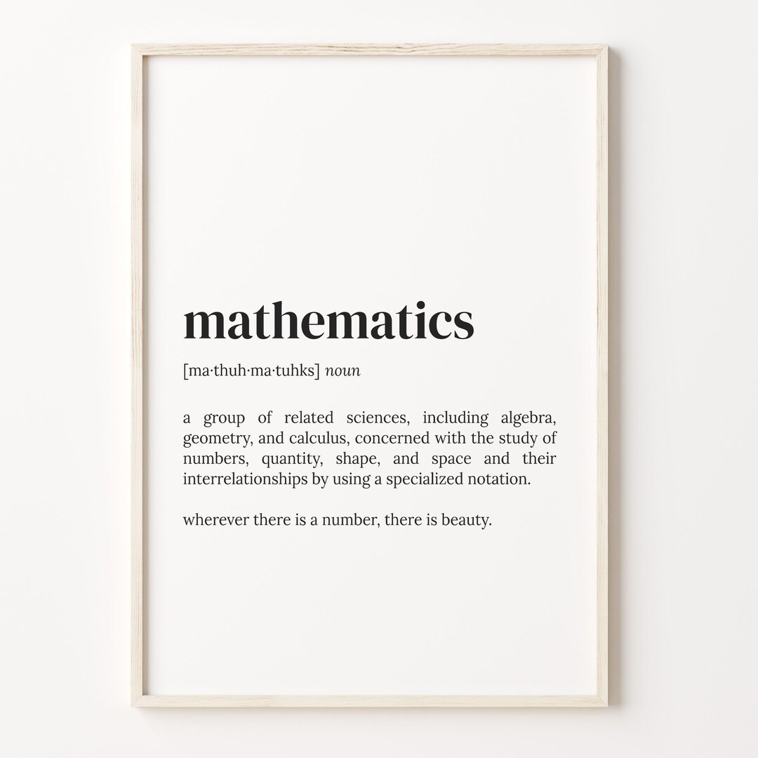 Mathematics Definition Print, Dictionary Poster, Quote Wall Art, Math ...